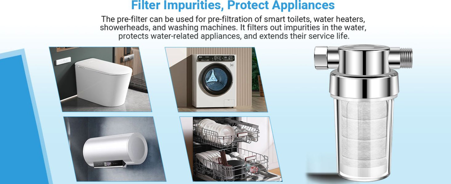 Pre-filter protects smart toilets, water heaters, washing machines, and dishwashers by filtering impurities.